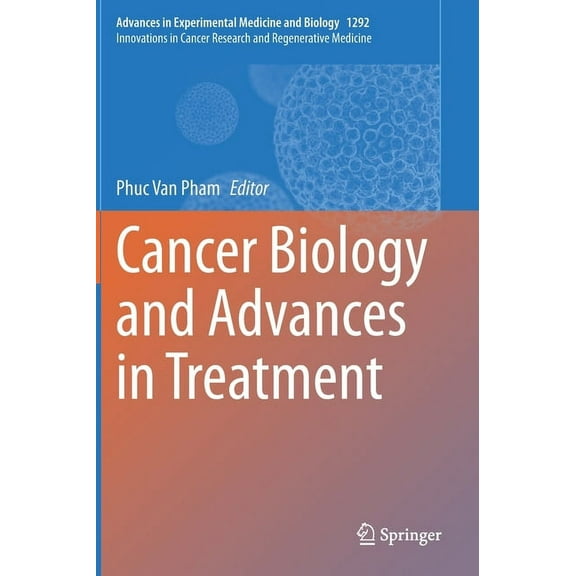 Cancer Biology and Advances in Treatment, (Hardcover)