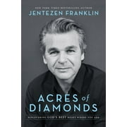 Acres of Diamonds : Discovering God's Best Right Where You Are