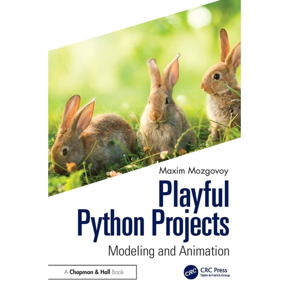 Playful Python Projects: Modeling and Animation, (Paperback)