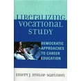 thumbnail image 2 of Liberalizing Vocational Study Democratic Approaches To Career Education, 2 of 2
