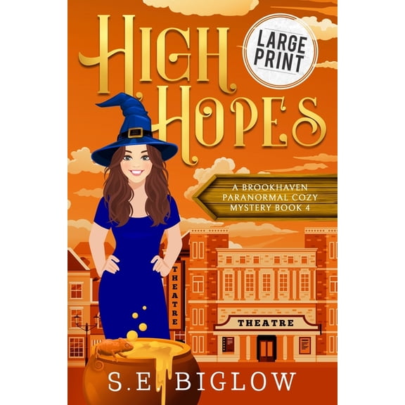 Brookhaven Cozy Mysteries High Hopes: A Large Print Magical Amateur Detective Mystery, Book 4, (Paperback)