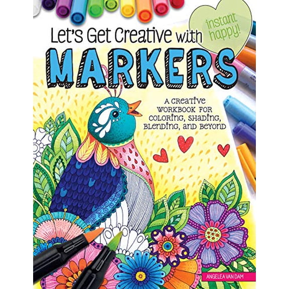 Pre-Owned Let's Get Creative with Markers: A Creative Workbook for Coloring, Shading, Blending, and Beyond (Paperback) 1497203686 9781497203686