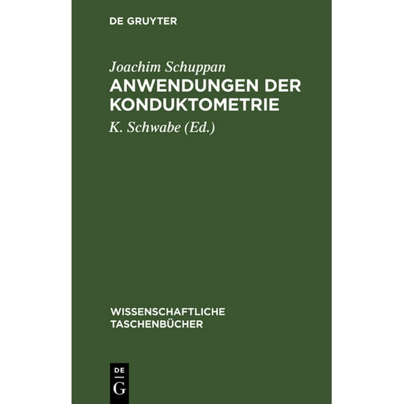 Wissenschaftliche Taschenbücher Anwendungen Der Konduktometrie, Book 261, (Hardcover)