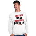 thumbnail image 5 of Earth is Now Heaven is Forever Long Sleeve TShirt Men Women Brisco Brands S, 5 of 6