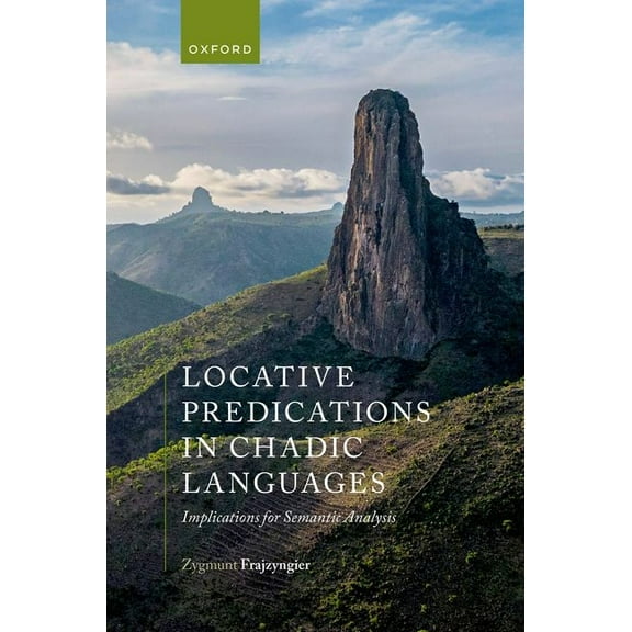 Locative Predications in Chadic Languages: Implications for Semantic Analysis, (Hardcover)