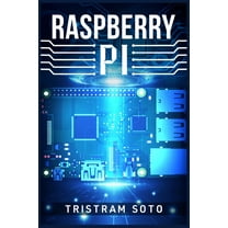 Raspberry Pi: The Absolute Beginner's Guide to Raspberry Pi. Convert Your Computer Into a Phone, Build an Arcade Ma, (Paperback)