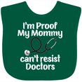 thumbnail image 3 of Inktastic Proof Mommy Cant Resist Doctor Dad Boys or Girls Baby Bib, 3 of 4
