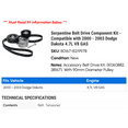 thumbnail image 2 of Serpentine Belt Drive Component Kit - Compatible with 2000 - 2003 Dodge Dakota 4.7L V8 GAS 2001 2002, 2 of 2