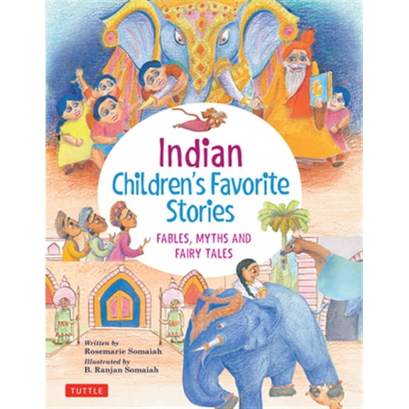 Pre-Owned Indian Children's Favorite Stories: Fables, Myths and Fairy Tales (Favorite Children's Stories) Hardcover