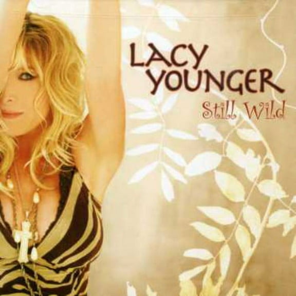 Lacy Younger - Still Wild - Country - CD