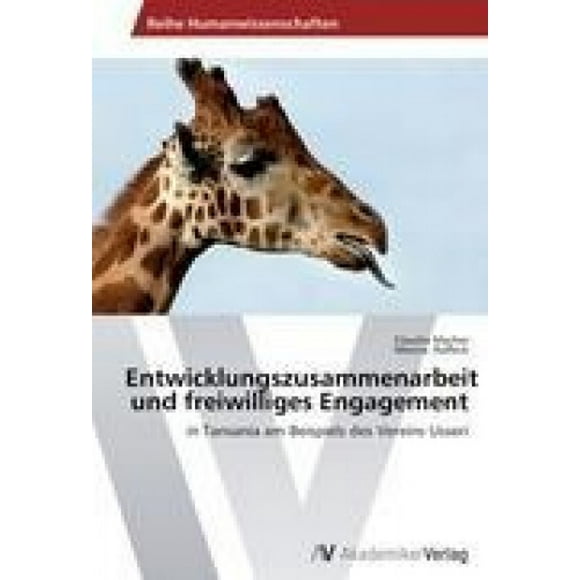 Entwicklungszusammenarbeit Und Freiwilliges Engagement [German]