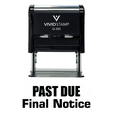 Vivid Stamp Past Due Final Notice Self Inking Rubber Stamp (Black Ink) - Medium