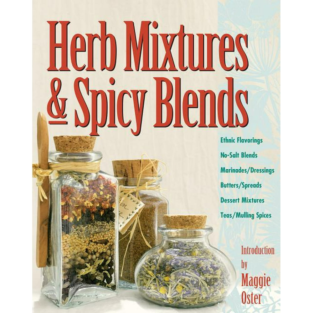 Herb Mixtures & Spicy Blends Paperback