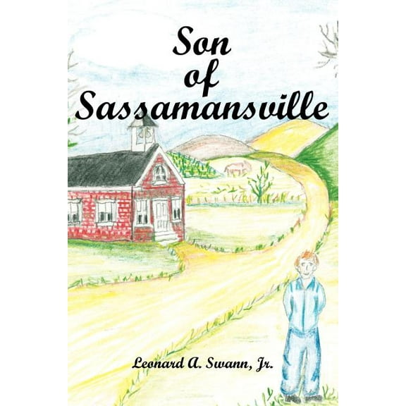 Son of Sassamansville (Paperback) by Leonard A Swann