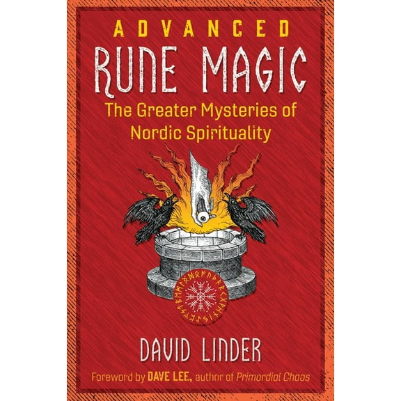 Advanced Rune Magic: The Greater Mysteries of Nordic Spirituality, (Paperback)
