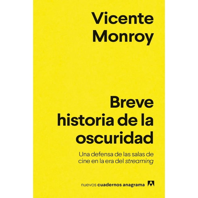 Breve historia de la oscuridad. Una defensa de las salas de cine en la era del streaming Blanco