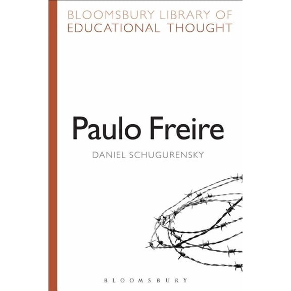 Bloomsbury Library of Educational Though Paulo Freire, (Paperback)