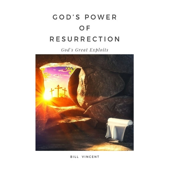 God's Power of Resurrection: God's Great Exploits, (Hardcover)