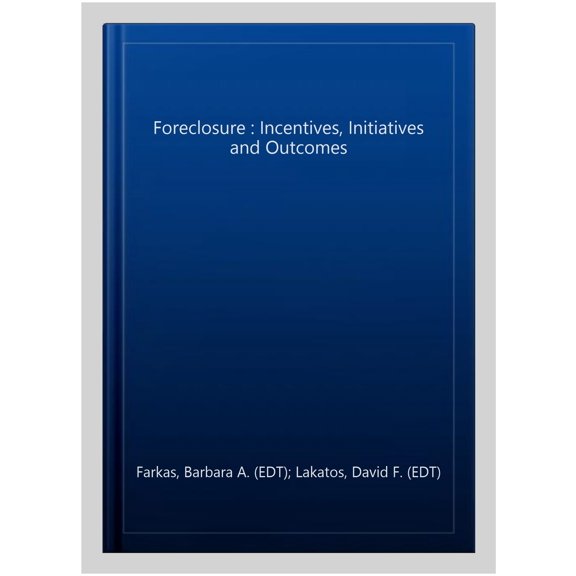 Pre-Owned Foreclosure : Incentives, Initiatives and Outcomes