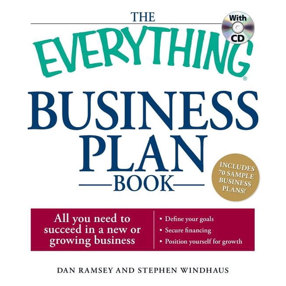 Everything® Series: The Everything Business Plan Book with CD : All you need to succeed in a new or growing business (Paperback)