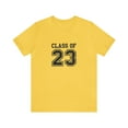 thumbnail image 3 of Graduation Gift, Class of 2023, Senior Graduation T-Shirt, Class of 2023 College T-Shirt, Unisex Jersey Short Sleeve Tee, 3 of 11