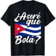 thumbnail image 1 of ¿Asere Que Bola? Cuban Sayings Cuba Bandera Cubano Camiseta, 1 of 6