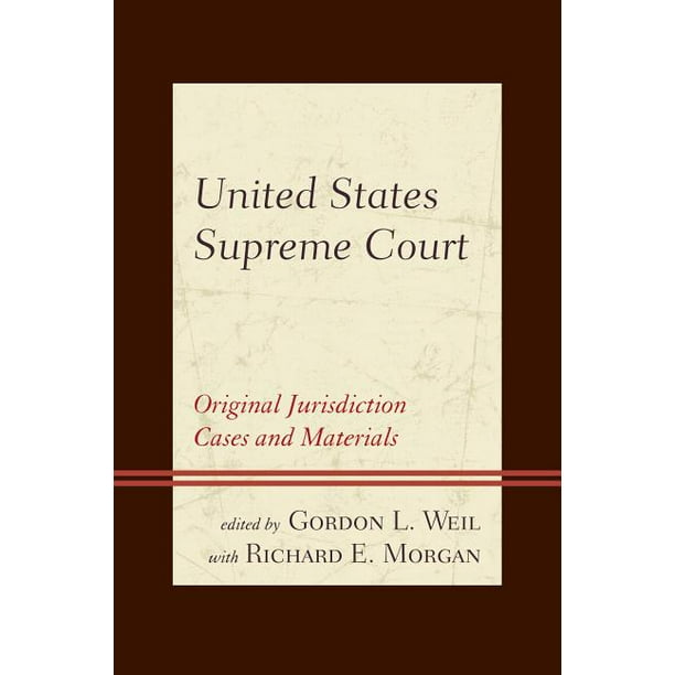 United States Supreme Court Original Jurisdiction Cases and Materials