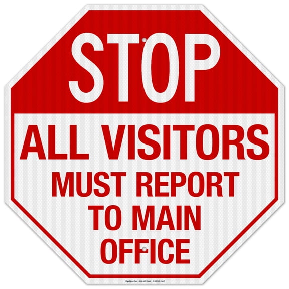 Stop All Visitors Must Report To Main Office Sign,