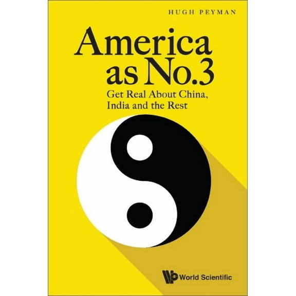 America as No.3: Get Real about China, India and the Rest, (Paperback)