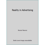 Reality in Advertising [Hardcover - Used]