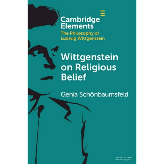 Elements in the Philosophy of Ludwig Wit Wittgenstein on Religious Belief, (Paperback)