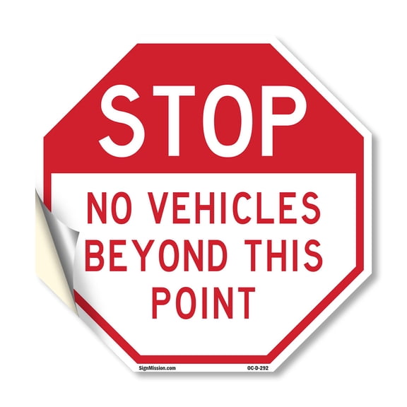 Stop No Vehicles Beyond This Point 18 inch X 18 inch Octagon Vinyl Label Decal Sticker Weather Resistant, UV Protected for Workplace, Private Property, and Construction Site, Made in