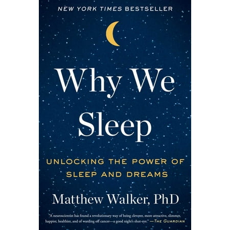 Why We Sleep: Unlocking the Power of Sleep and (The Best Position To Sleep In With Back Pain)