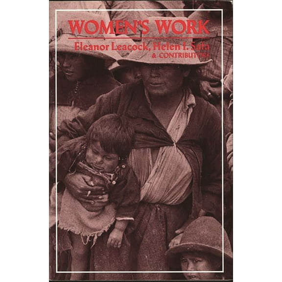 Women's Work: Development and the Division of Labor by Gender, (Paperback)