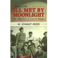 thumbnail image 1 of Pre-Owned Ill Met by Moonlight: The Abduction of General Kreipe (Echoes of War) (Paperback) 9602260459 9789602260456, 1 of 1