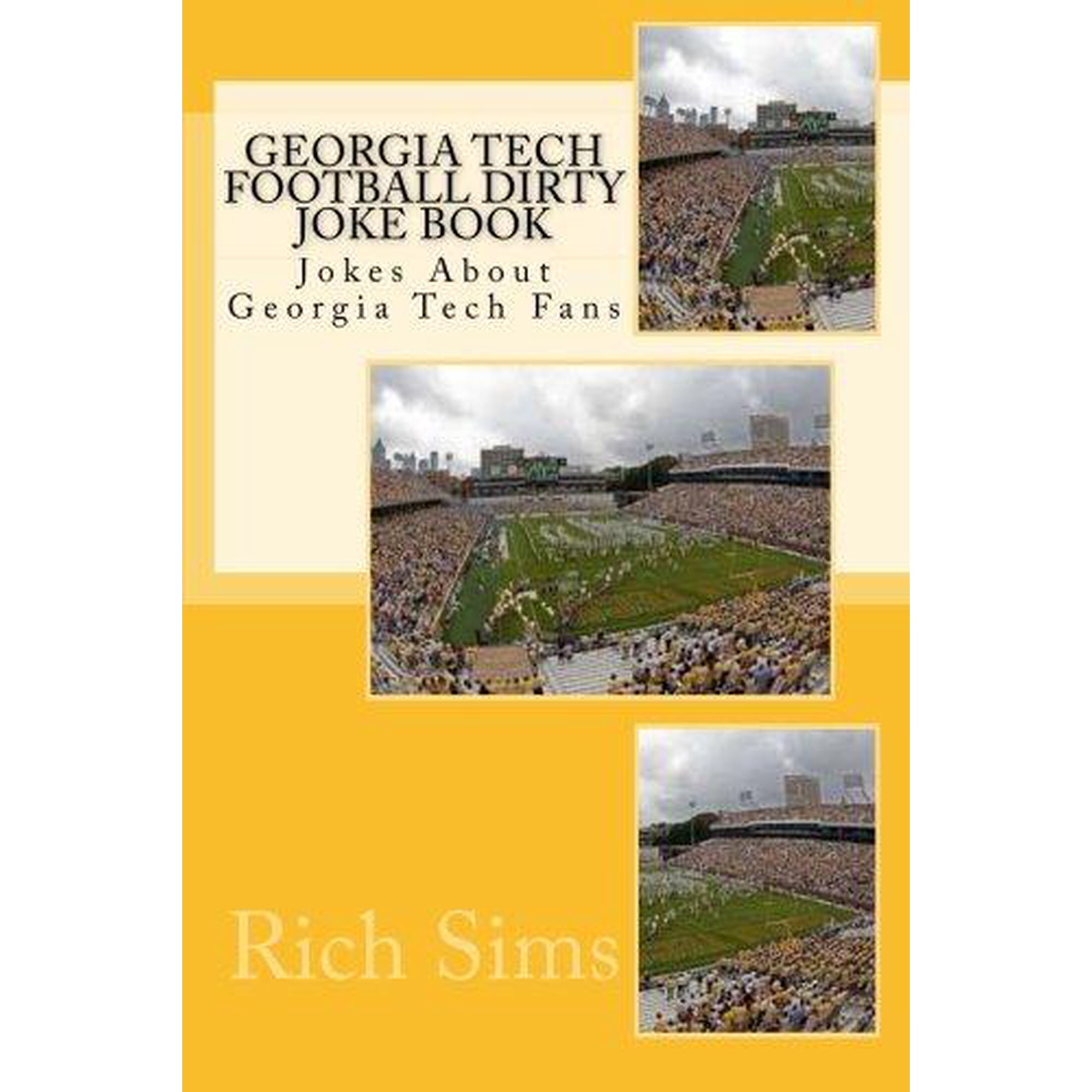 Georgia Tech Football Dirty Joke Book: Jokes about Georgia Tech Fans |  Walmart Canada