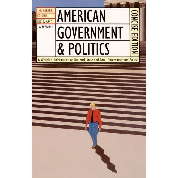 The HarperCollins Dictionary of American Government and Politics, (Paperback)
