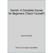 Danish: A Complete Course for Beginners (Teach Yourself) [Paperback - Used]