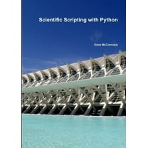 Scientific Scripting with Python, (Paperback)