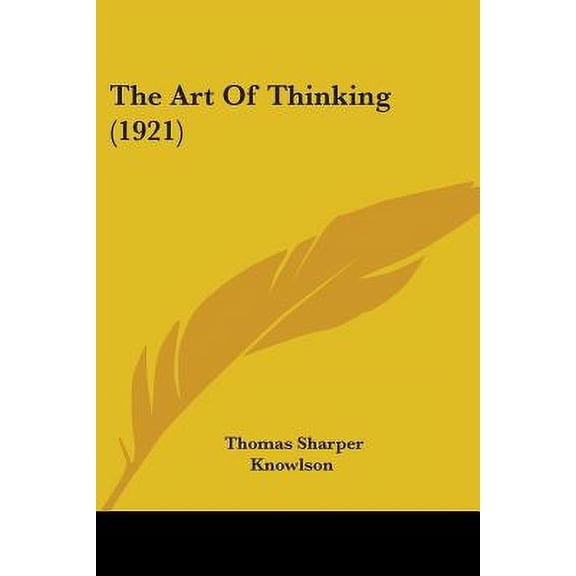 The Art Of Thinking (1921) (Paperback)