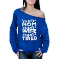 thumbnail image 1 of Awkward Styles Women's Super Mom Super Wife Super Tired Graphic Off Shoulder Tops Oversized Sweatshirt White Mother's Day Gift, 1 of 4