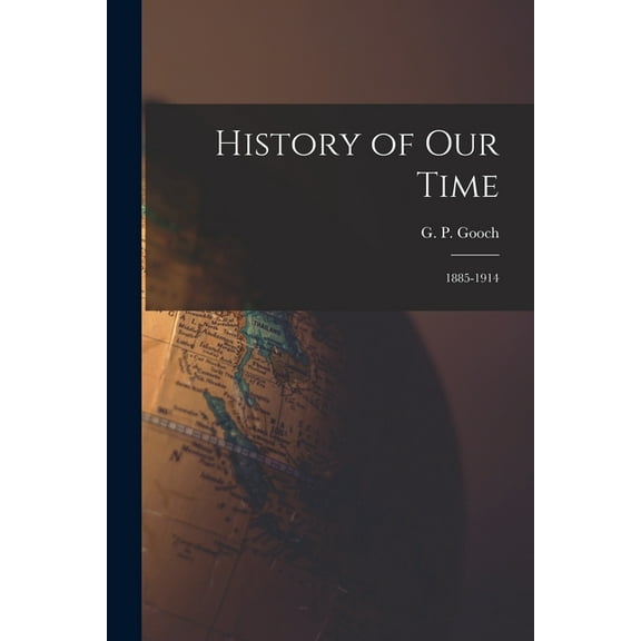 History of Our Time : 1885-1914 (Paperback)