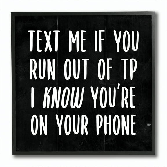 Stupell Industries Text Me For TP Funny Bathroom Black And White Word Design Framed Wall Art by Daphne Polselli