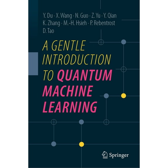 A Gentle Introduction to Quantum Machine Learning, (Hardcover)