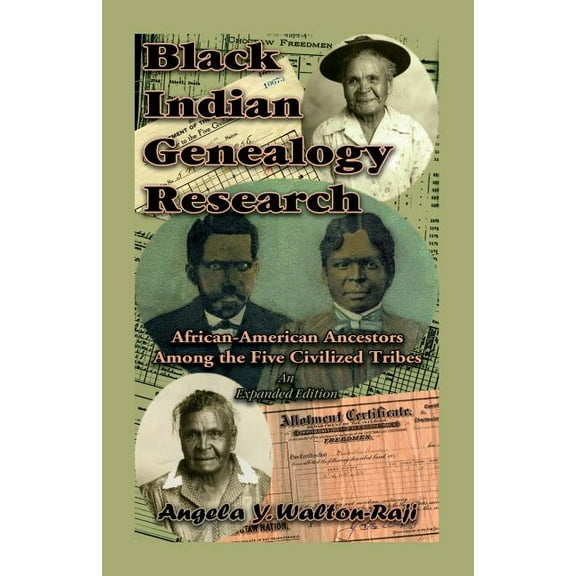 Angela Y Walton-Raji: Black Indian Genealogy Research, Book 1 (Expanded Edition) (Paperback)