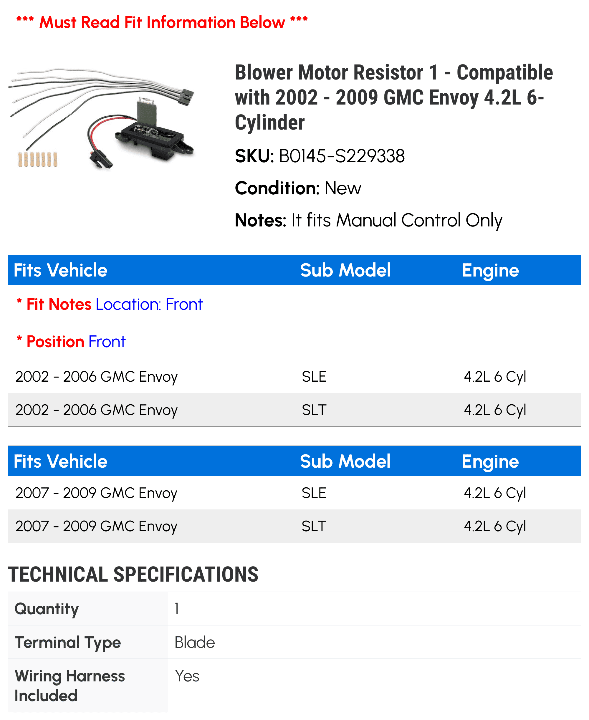Blower Motor Resistor 1 - Compatible with 2002 - 2009 GMC Envoy 4.2L 6-Cylinder - Autopart Premium