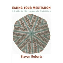 Eating Your Meditation (Paperback)