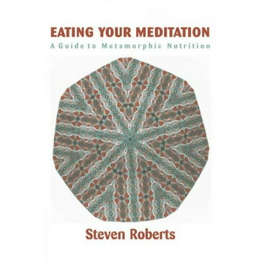 Eating Your Meditation (Paperback)