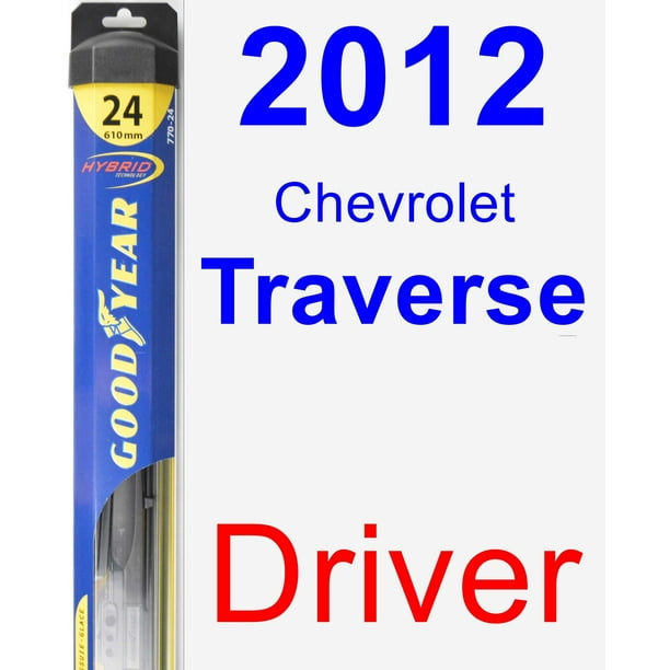 2012 Chevrolet Traverse Driver Wiper Blade Hybrid
