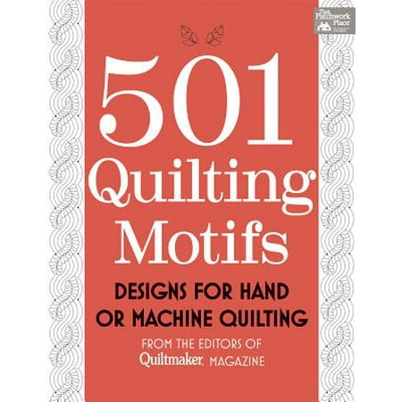 - 501 Quilting Motifs : Designs for Hand or Machine Quilting